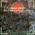 This Is How A Song Gets Made.... Duran Duran