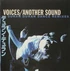 Voices Another sound