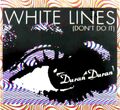 "White Lines" Duran Duran