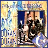 Seven and the Ragged Tiger Demos | Duran Duran Wiki | Fandom