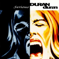 Serious | Duran Duran Wiki | Fandom