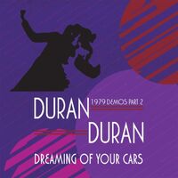 Duran-duran-dreaming-of-your-cars