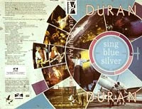 Sing Blue Silver | Duran Duran Wiki | Fandom