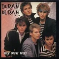 "My Own Way" (France) Duran Duran