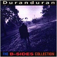 The B Sides Collection Duran Duran Wiki Fandom