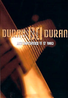 MTV Unplugged: 11-17-1993 | Duran Duran Wiki | Fandom