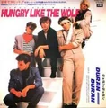 "Hungry Like The Wolf" (Japan) Duran Duran