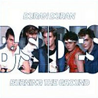 Burning The Ground B Sides Duran Duran Wiki Fandom