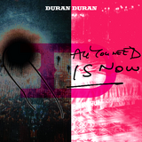 All you need is now duran duran c