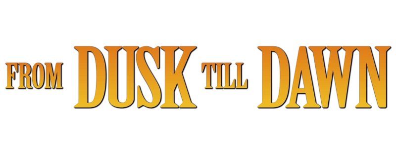 From Dusk Till Dawn (Film Series) | From Dusk Till Dawn Wiki