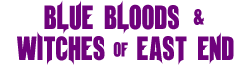 Blue Bloods & Witches of East End Wiki