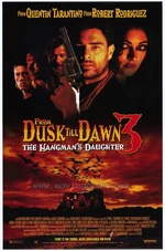 From Dusk Till Dawn 3 The Hangmans Daughter Poster