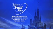 Disney's fast play press the menu button on your remote control at any time to access the main menu