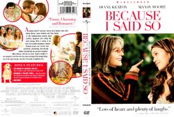 Because I Said So | DVD Database | Fandom