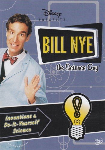Bill Nye the Science Guy: Inventions and Do-It-Yourself Science