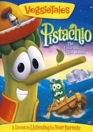 VeggieTales: Pistachio: The Little Boy That Woodn't | DVD Database
