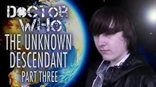 TheUnknownDescendant3