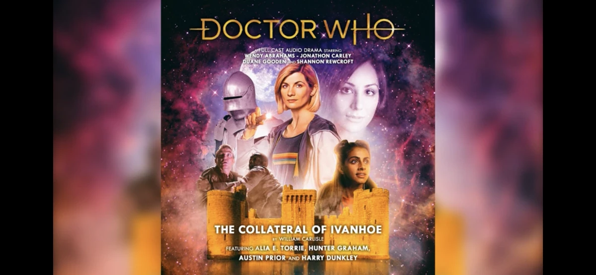 The Collateral of Ivanhoe (audio story) Doctor Who Expanded Fandom