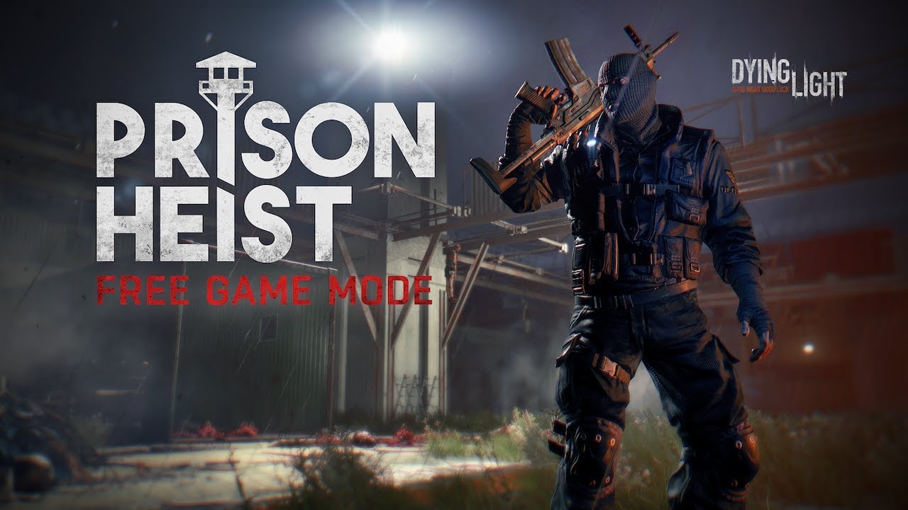 Prison Heist Dying Light Wiki Fandom