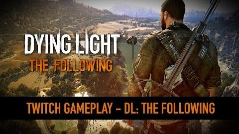 Dying Light The Following Enhanced Edition Gameplay 