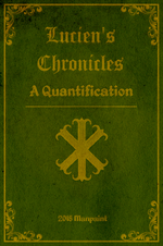 Lucien's Chronicles - A Quantification.png