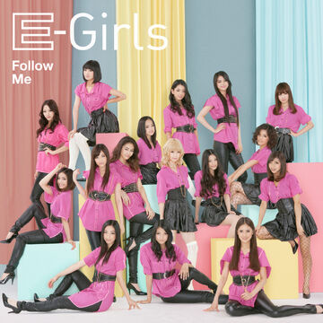 Follow Me | LDH Girls Wiki | Fandom