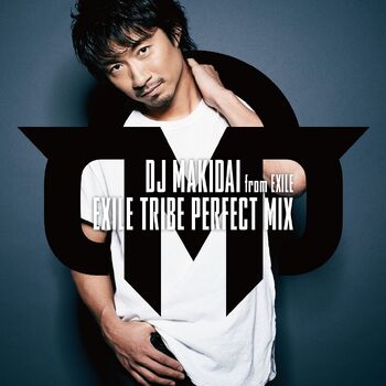 DJ MAKIDAI - EXILE TRIBE PERFECT MIX CD only