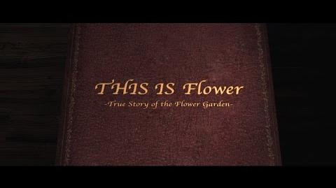 "THIS IS Flower ~True Story of the Flower Garden~" Trailer from THIS IS Flower THIS IS BEST