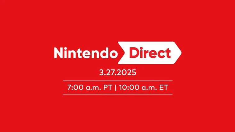 Nintendo Direct 3.27.2025 – Nintendo Switch