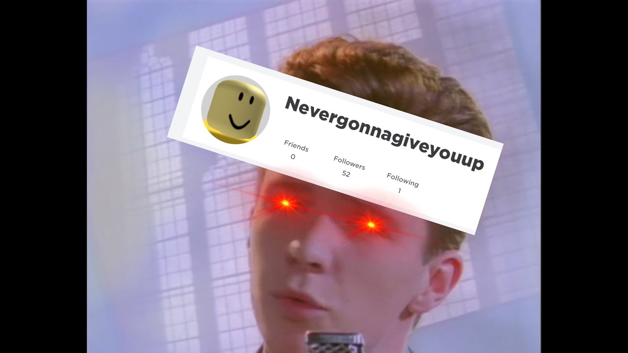 Get Rick Rolled Simulator But Almost Every Video Can T Be Seen Lol Fandom - never gonna give you up (earrape roblox id)