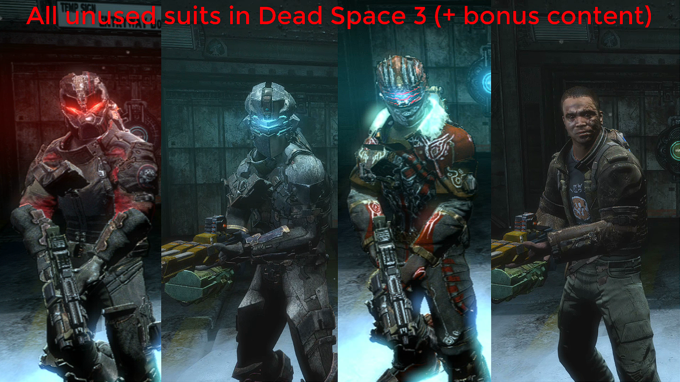 All unused suits in Dead Space 3