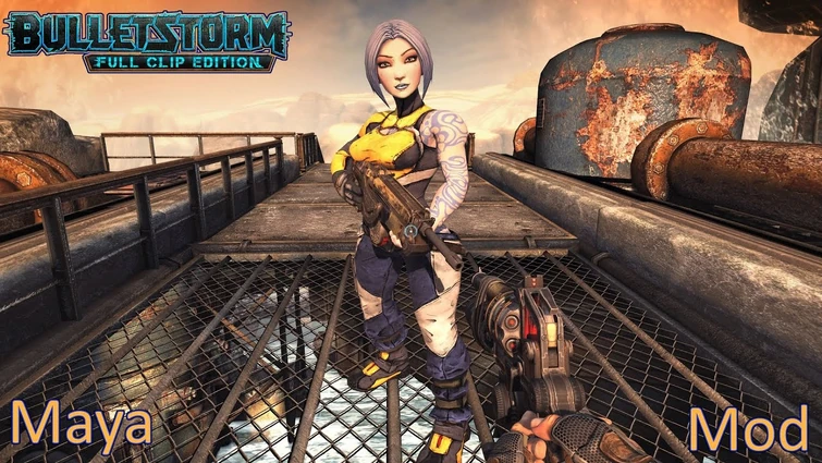 Bulletstorm Full Clip Edition Maya Mod