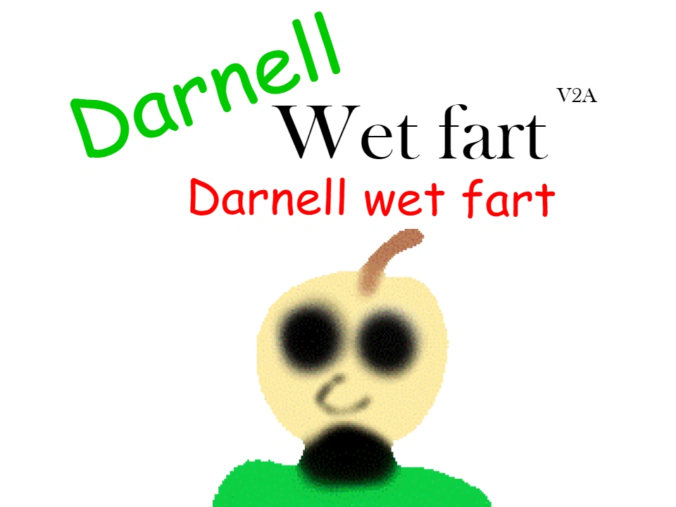 Darnell wet fart 2 | Fandom