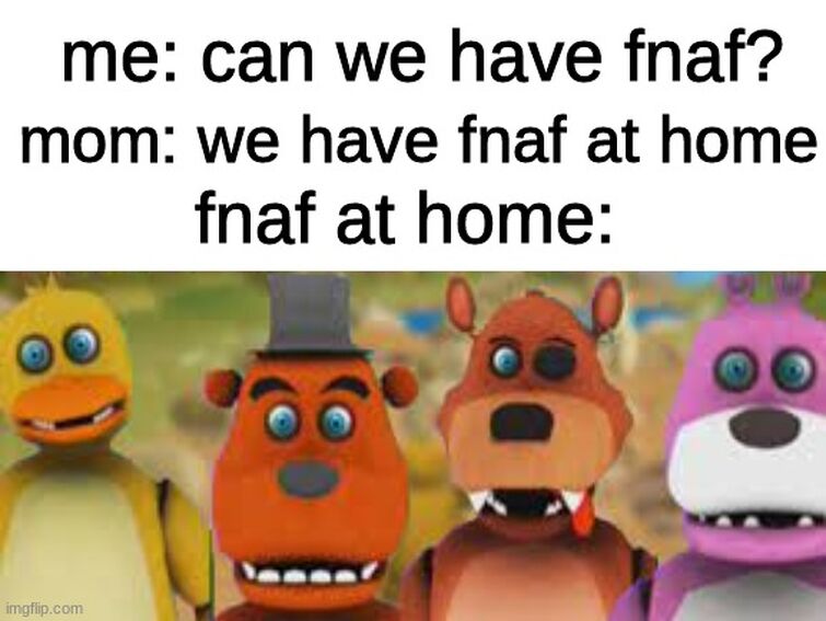 When I quiz my parents on Fnaf - Imgflip