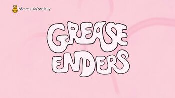 GreaseEnders Title Card (14 November 2014)