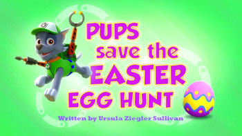 Pups Save the Easter Egg Hunt