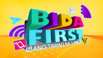 Bida First: Isang Tawag Ka Lang!