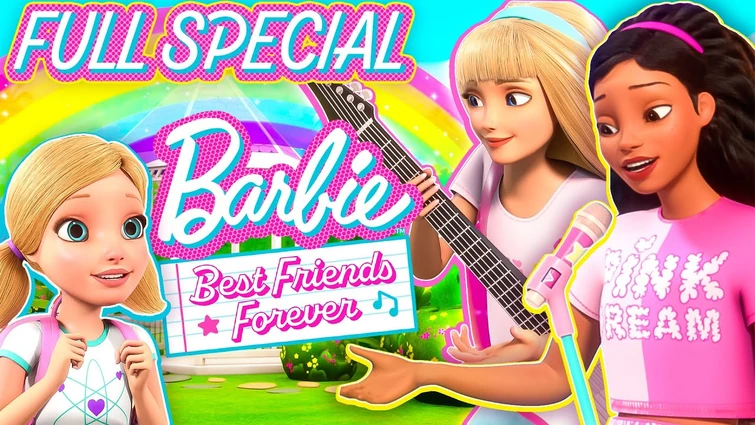 ⭐ Barbie Best Friends Forever ⭐  I Full Special I Chelsea I Barbie