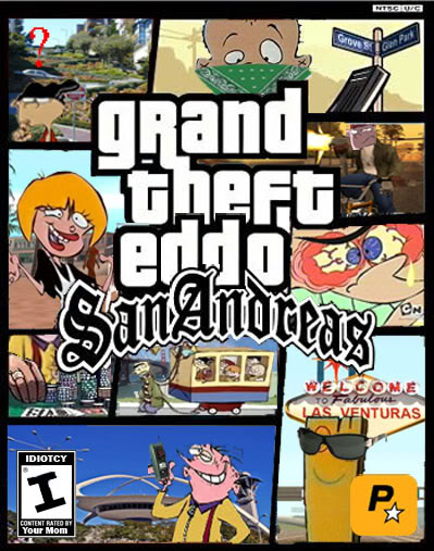 Grand Theft Eddo - San Andreas | Ed, Edd n Eddy Fanon Wiki | Fandom