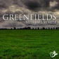 Michael White Greenfields