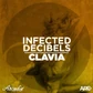Infected Decibels - Clavia
