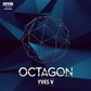 Yves V - Octagon