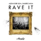 Alexander Som & Sandro Avila - Rave It