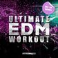 Ultimate EDM Workout