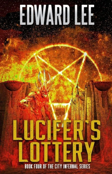 Lucifer's Lottery | Edward Lee Wiki | Fandom
