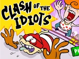 Clash of the Idiots