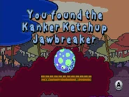 KankerKetchupJawbreaker.png (174 KB) The Kanker Ketchup jawbreaker in the GBA version of Ed, Edd n Eddy: The Mis-Edventures