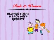 Always Treat a Lady with Respect.