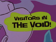 ...Visitors in the Void...