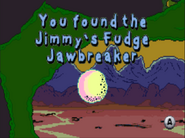 The Jimmy's Fudge Jawbreaker.